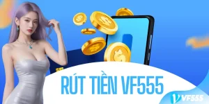 Rút Tiền VF555